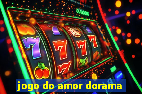 jogo do amor dorama